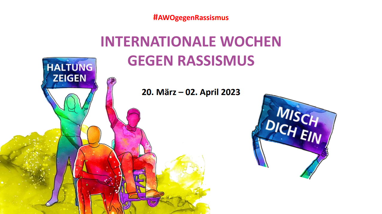 AWOgegenRassismus Sachsen-Anhalt: Internationale Wochen gegen Rassimus 209. märz bis 2. April: Haltung zeigen, Misch dich ein!